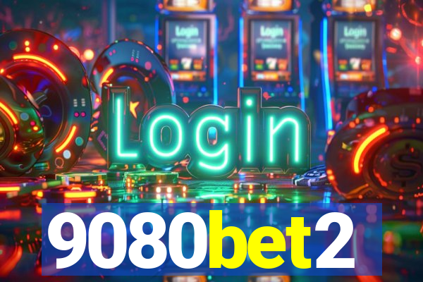 9080bet2