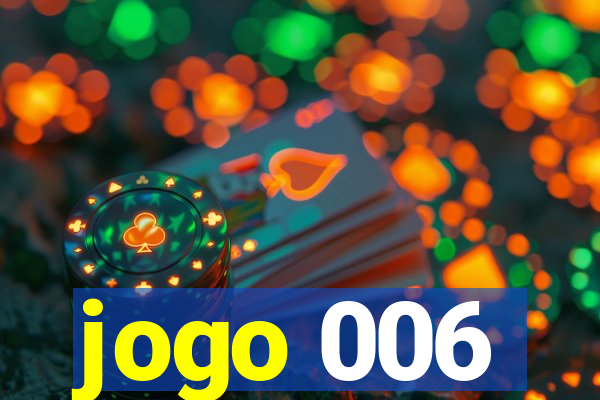 jogo 006