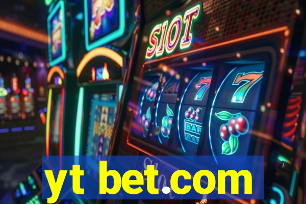 yt bet.com