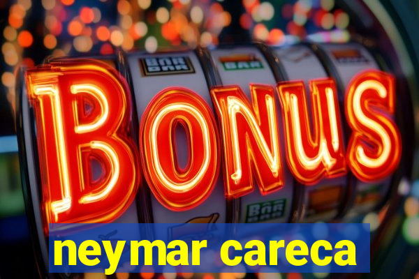 neymar careca