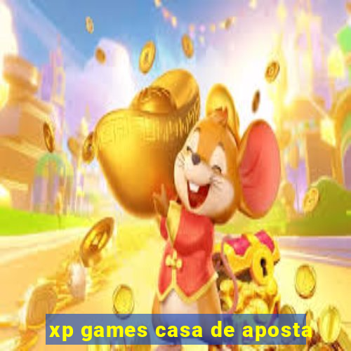 xp games casa de aposta