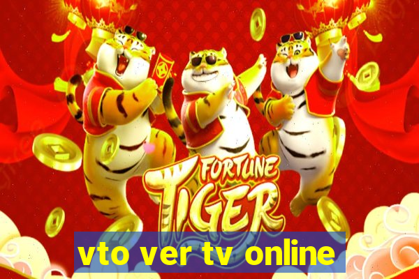 vto ver tv online