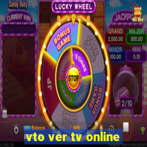vto ver tv online