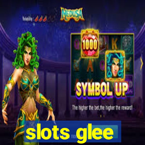 slots glee
