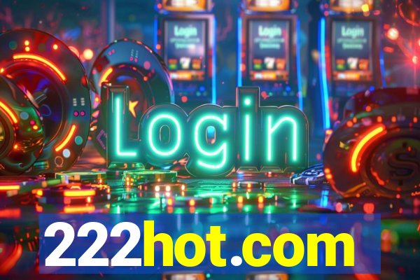 222hot.com