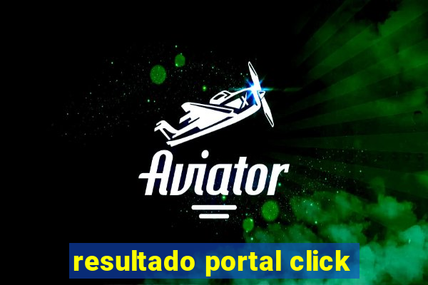 resultado portal click