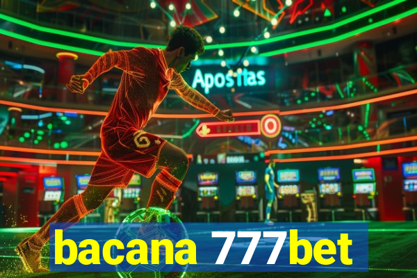 bacana 777bet