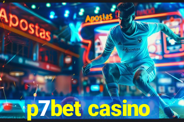 p7bet casino