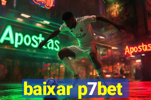 baixar p7bet
