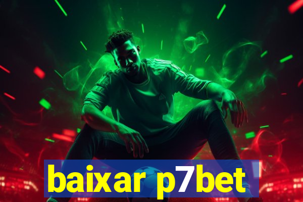 baixar p7bet