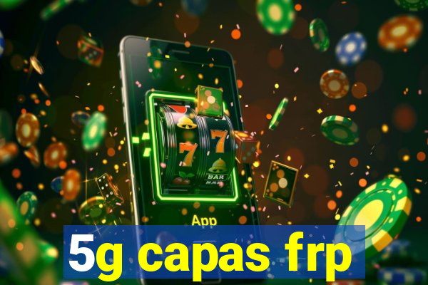 5g capas frp