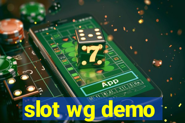 slot wg demo
