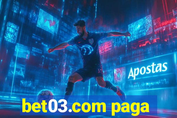 bet03.com paga