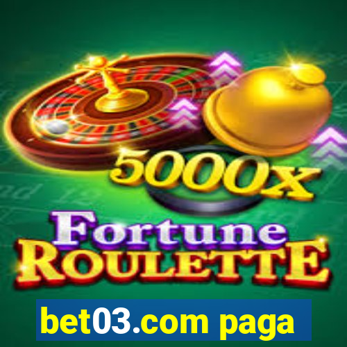 bet03.com paga