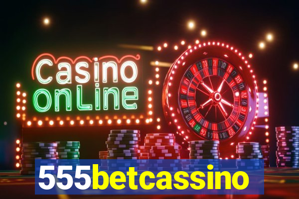 555betcassino