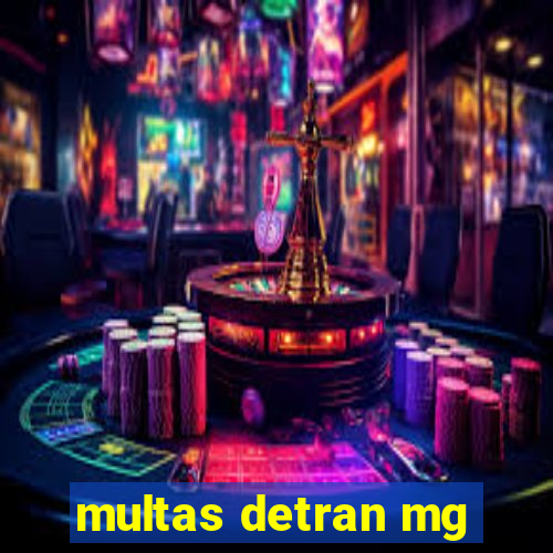 multas detran mg