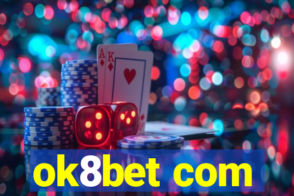 ok8bet com