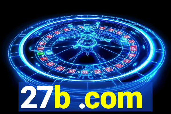 27b .com