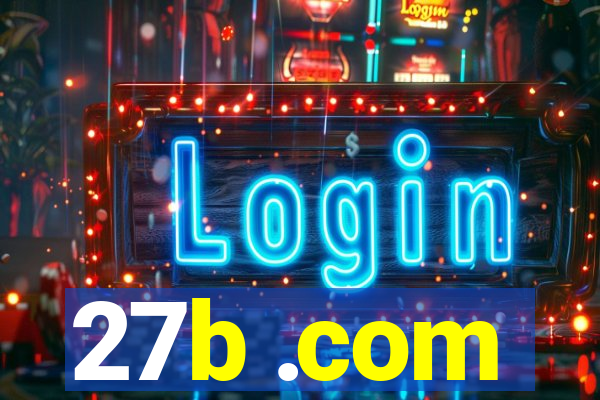 27b .com