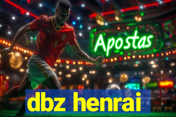 dbz henrai