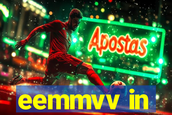 eemmvv in