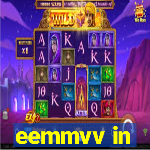 eemmvv in