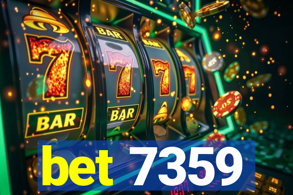 bet 7359