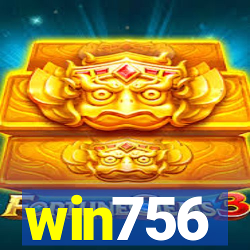 win756