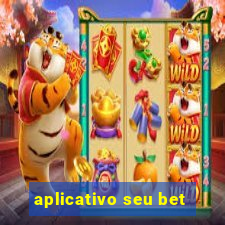 aplicativo seu bet