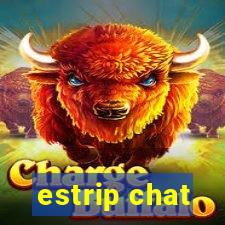 estrip chat