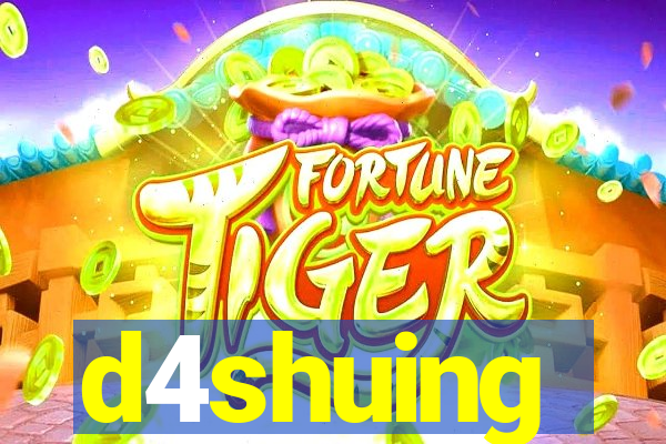 d4shuing