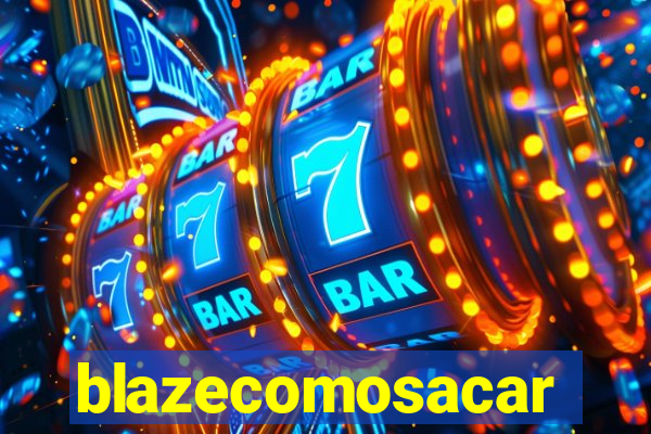 blazecomosacar