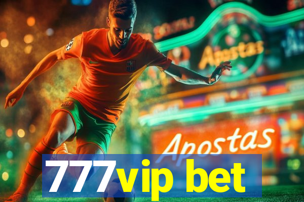 777vip bet