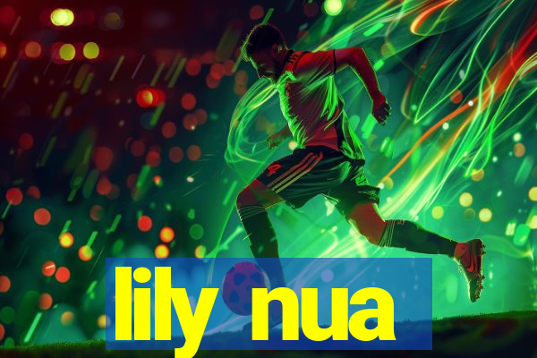 lily nua