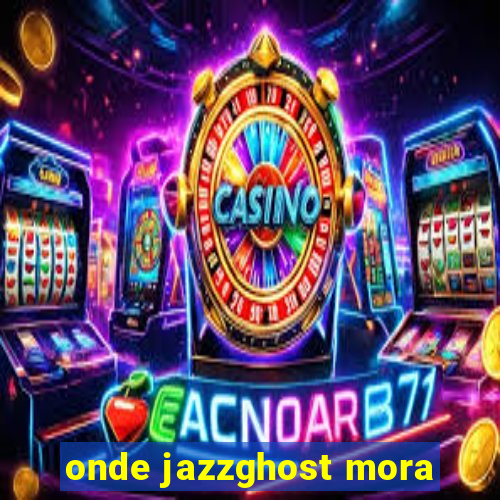 onde jazzghost mora