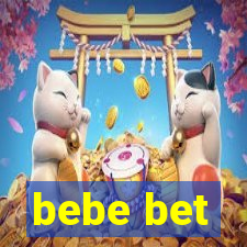 bebe bet