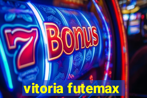 vitoria futemax