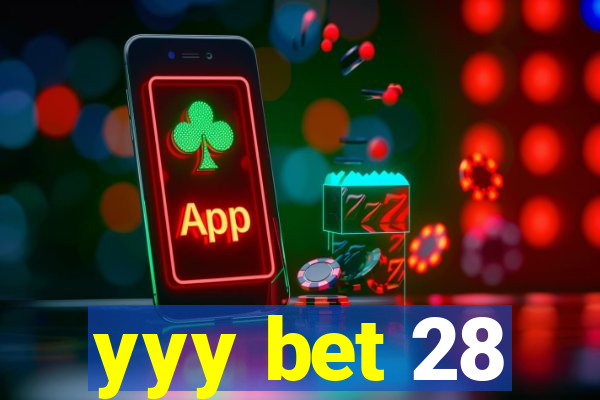 yyy bet 28