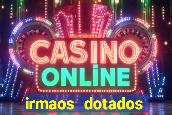 irmaos dotados roleta russa