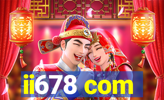 ii678 com