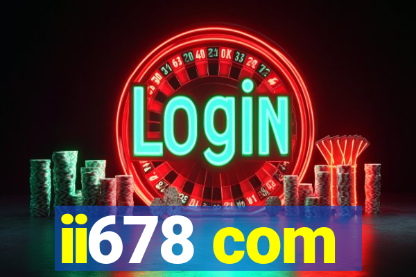 ii678 com