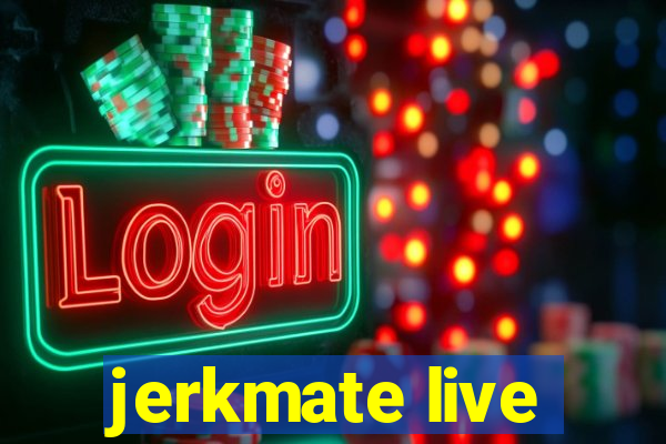 jerkmate live