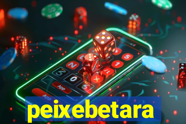 peixebetara