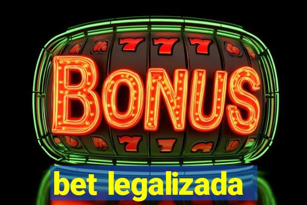 bet legalizada
