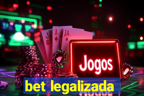 bet legalizada