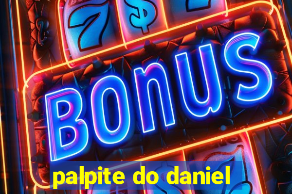 palpite do daniel