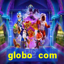 globo com absolutamente sobretudo masculino