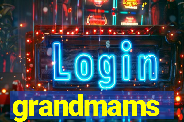 grandmams