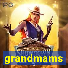 grandmams
