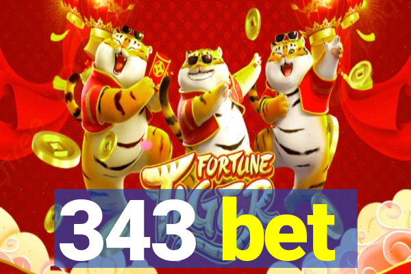343 bet